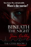 Beneath the Night (The Cities Below, #3) (eBook, ePUB)