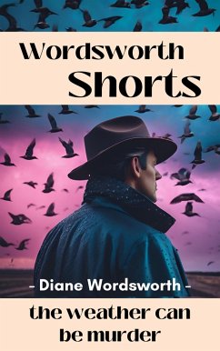 The Weather Can Be Murder (Wordsworth Shorts, #37) (eBook, ePUB) - Wordsworth, Diane