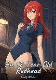 An 18-Year-Old Redhead (eBook, ePUB) An 18-Year-Old Redhead (eBook, ePUB)