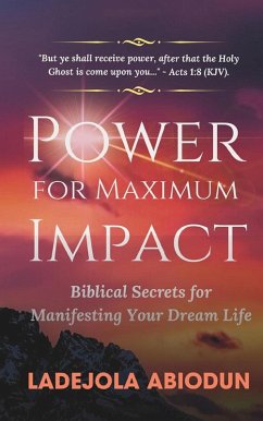 Power for Maximum Impact (eBook, ePUB) - Abiodun, Ladejola