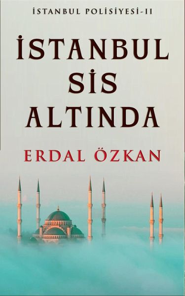 Istanbul Sis Altinda (eBook, ePUB) Istanbul Sis Altinda (eBook, ePUB)