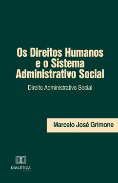 Cover Os Direitos Humanos e o Sistema Administrativo Social (eBook, ePUB)