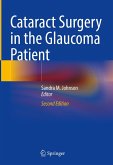Cataract Surgery in the Glaucoma Patient (eBook, PDF) Cataract Surgery in the Glaucoma Patient (eBook, PDF)