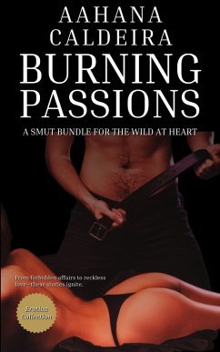 Burning Passions (eBook, ePUB) - Caldeira, Aahana