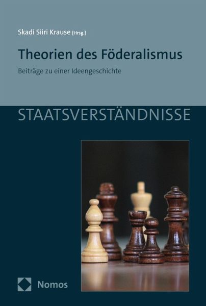 Theorien des Föderalismus (eBook, PDF) Theorien des Föderalismus (eBook, PDF)