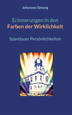 Erinnerungen in den Farben der Wirklichkeit (eBook, ePUB) Erinnerungen in den Farben der Wirklichkeit (eBook, ePUB)