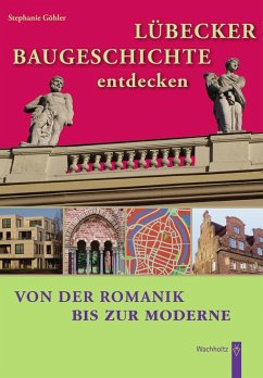 Cover Lübecker Baugeschichte entdecken (eBook, PDF)