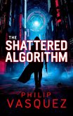 The Shattered Algorithm (eBook, ePUB)