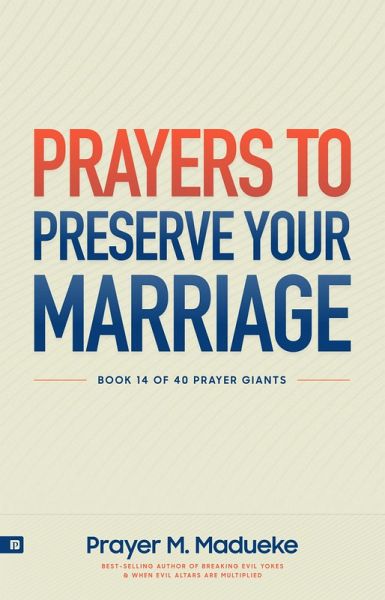 Prayers to Preserve Your Marriage (eBook, ePUB) Prayers to Preserve Your Marriage (eBook, ePUB)