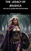 The Legacy of Boudica (eBook, ePUB) The Legacy of Boudica (eBook, ePUB)