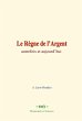 Le Règne de l'Argent (eBook, ePUB) - Bild 1