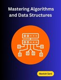 Mastering Algorithms and Data Structures (eBook, ePUB) Mastering Algorithms and Data Structures (eBook, ePUB)