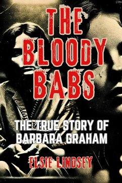 The Bloody Babs (eBook, ePUB) - Lindsey, Elsie