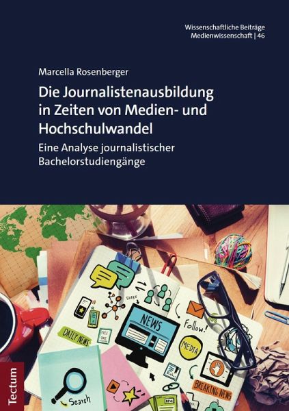 Die Journalistenausbildung in Zeiten von Medien- und Hochschulwandel (eBook, PDF)