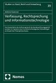 Verfassung, Rechtsprechung und Informationstechnologie (eBook, PDF) Verfassung, Rechtsprechung und Informationstechnologie (eBook, PDF)