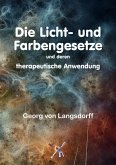 Die Licht- und Farbengesetze und deren therapeutische Anwendung (eBook, ePUB)