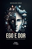 Ego e Dor (eBook, ePUB) Ego e Dor (eBook, ePUB)