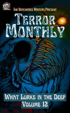 Terror Monthly Volume 12 What Lurks In The Deep (eBook, ePUB) - Russell, John