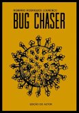 Bug Chaser (eBook, ePUB) Bug Chaser (eBook, ePUB)