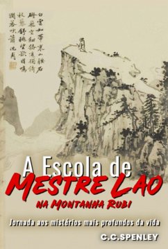 A Escola De Mestre Lao (eBook, ePUB) - C. c. spenley