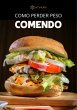 Como Perder Peso Comendo (eBook, ePUB) - Bild 1