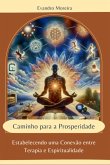 Caminho Para A Prosperidade (eBook, ePUB) Caminho Para A Prosperidade (eBook, ePUB)