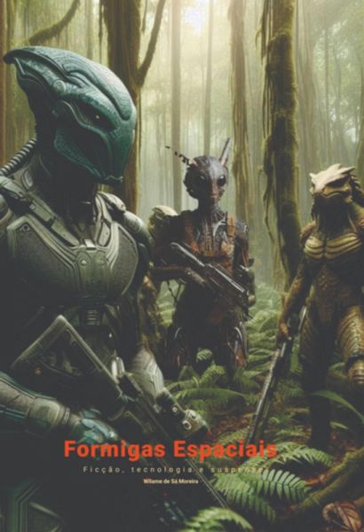 Formigas Espaciais (eBook, ePUB) Formigas Espaciais (eBook, ePUB)