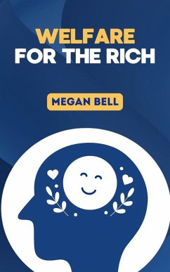 Cover Welfare for the Rich (Taking Care of You, #1) (eBook, ePUB)