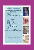 Buscai Ao Senhor Jesus Cristo (eBook, ePUB)