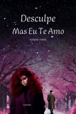 Desculpe, Mas Eu Te Amo (eBook, ePUB)