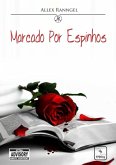 Marcado Por Espinhos (eBook, ePUB) Marcado Por Espinhos (eBook, ePUB)