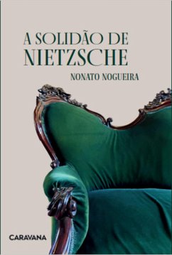 Cover A Solidão De Nietzsche (eBook, ePUB)