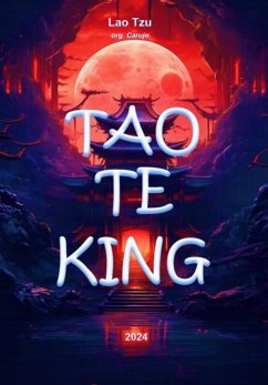 Tao Te King (eBook, ePUB) - (Org., Carujo