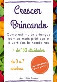 Crescer Brincando (eBook, ePUB) Crescer Brincando (eBook, ePUB)