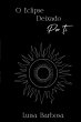 O Eclipse Deixado Por Ti (eBook, ePUB) - Bild 1