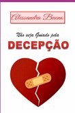Não Seja Guiado Pela Decepção (eBook, ePUB)