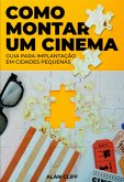Como Montar Um Cinema (eBook, ePUB)