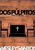 Dos Púlpitos Para As Mesas (eBook, ePUB)