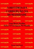A História Da Corrupção Na Humanidade (eBook, ePUB)