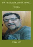 Tratado Teológico Sobre A Barba (eBook, ePUB) Tratado Teológico Sobre A Barba (eBook, ePUB)