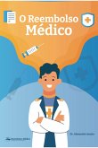 O Reembolso Médico (eBook, ePUB) O Reembolso Médico (eBook, ePUB)