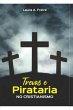 Trevas E Pirataria No Cristianismo... - Bild 1