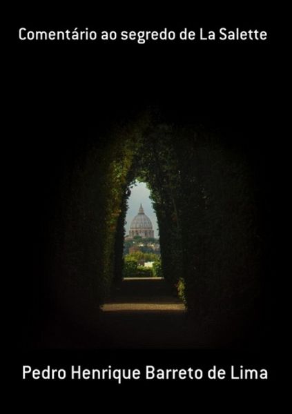 Comentário Ao Segredo De La Salette (eBook, ePUB) Comentário Ao Segredo De La Salette (eBook, ePUB)