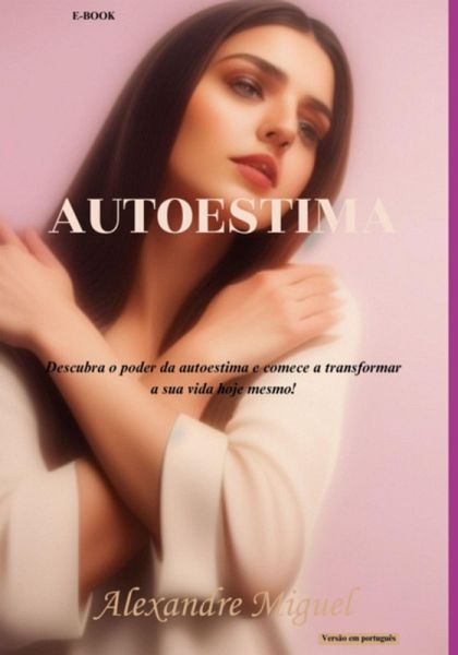 Autoestima (eBook, ePUB) Autoestima (eBook, ePUB)