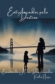 Entrelaçados Pelo Destino (eBook, ePUB) Entrelaçados Pelo Destino (eBook, ePUB)