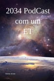 2034 Podcast Com Um Et (eBook, ePUB) 2034 Podcast Com Um Et (eBook, ePUB)