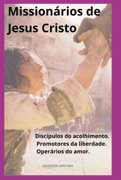 Missionários De Jesus Cristo (eBook, ePUB) Missionários De Jesus Cristo (eBook, ePUB)