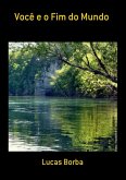 Você E O Fim Do Mundo (eBook, ePUB)