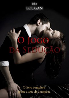 O Jogo Da Sedução (eBook, ePUB) - Lougan, John