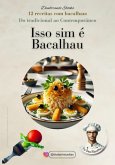 Isso Sim É Bacalhau (eBook, ePUB) Isso Sim É Bacalhau (eBook, ePUB)